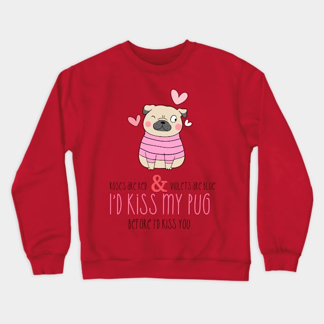 Funny Pug Valentine Crewneck Sweatshirt by BestNestDesigns